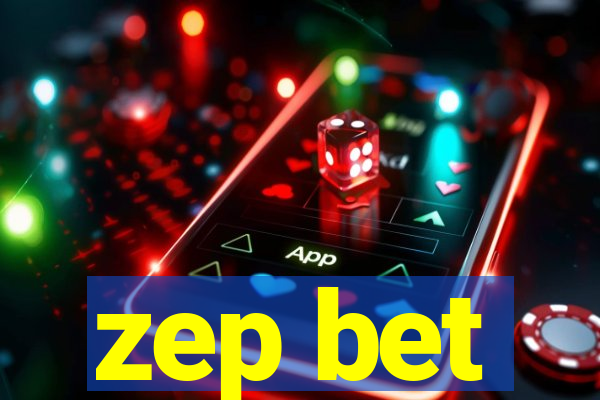 zep bet